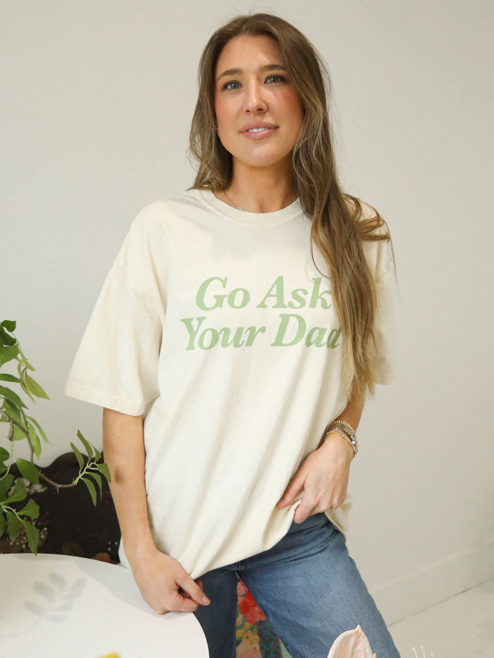 FRIDAY AND SATUR Women's Tee Friday + Saturday Go Ask Your Dad Tee || David's Clothing